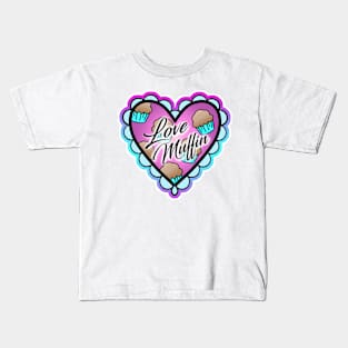 Love Muffin! Kids T-Shirt